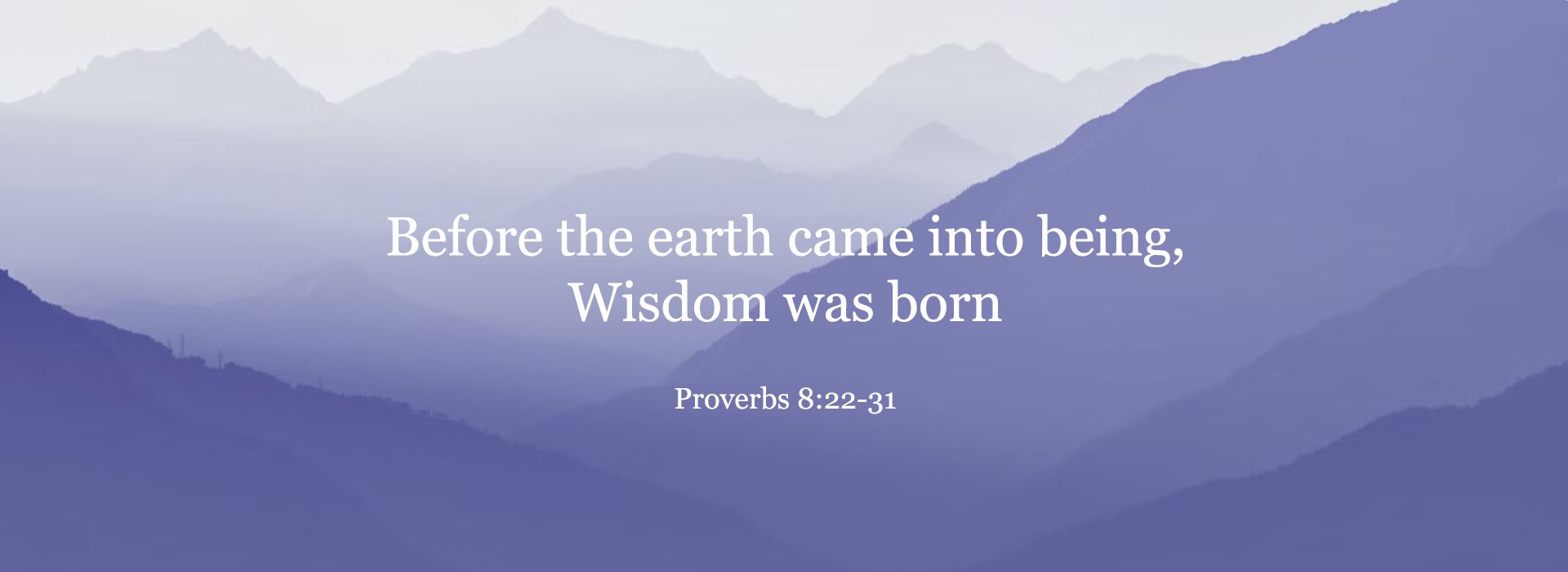 Proverbs 8:22-31