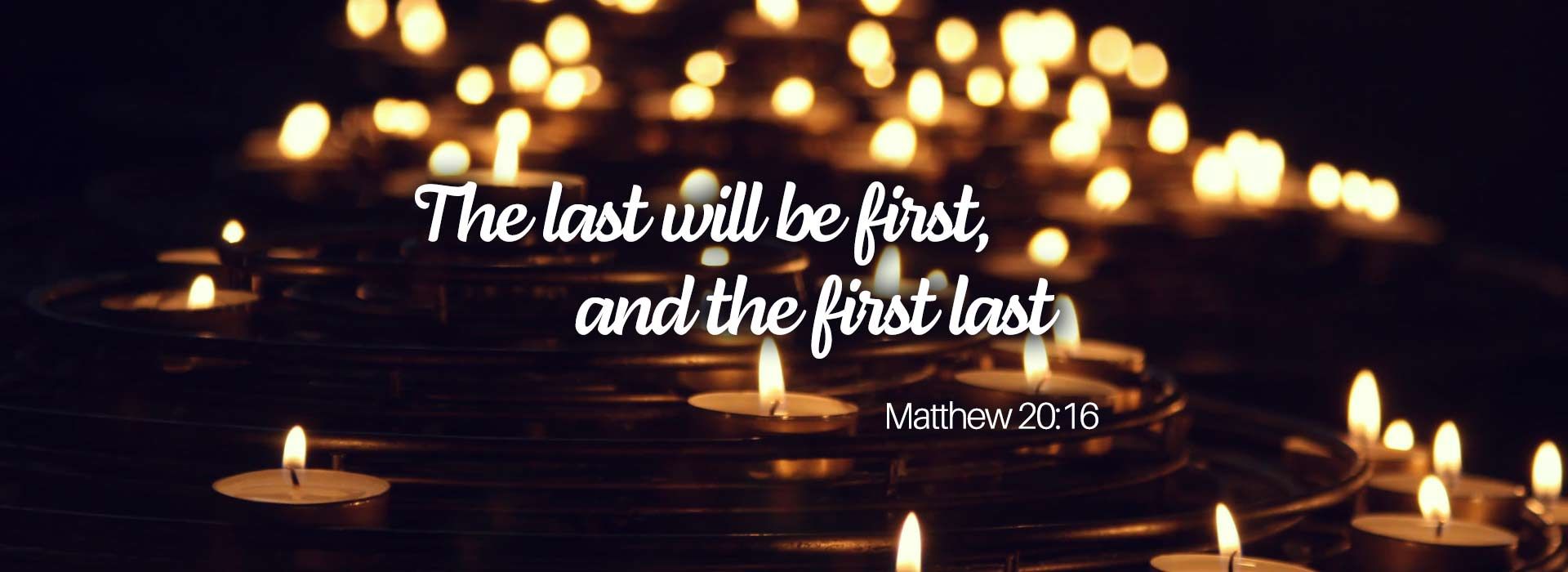 The last will be first and the first last
