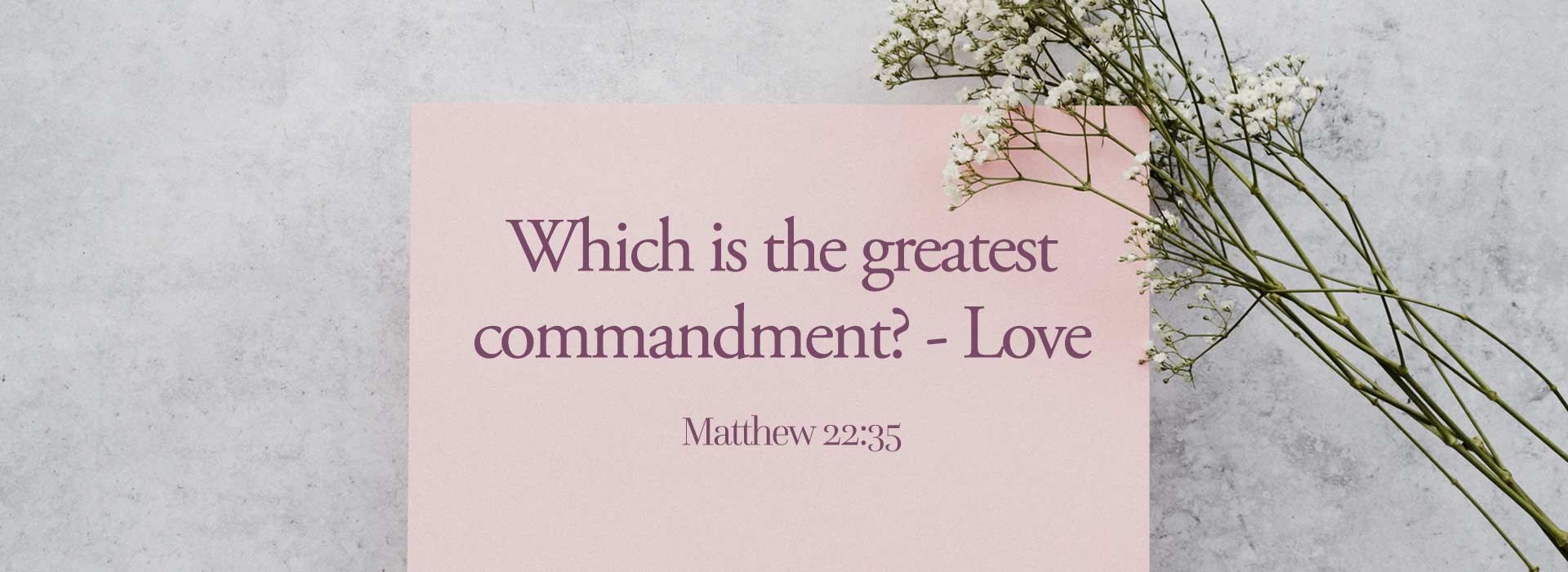 The greatest commandment